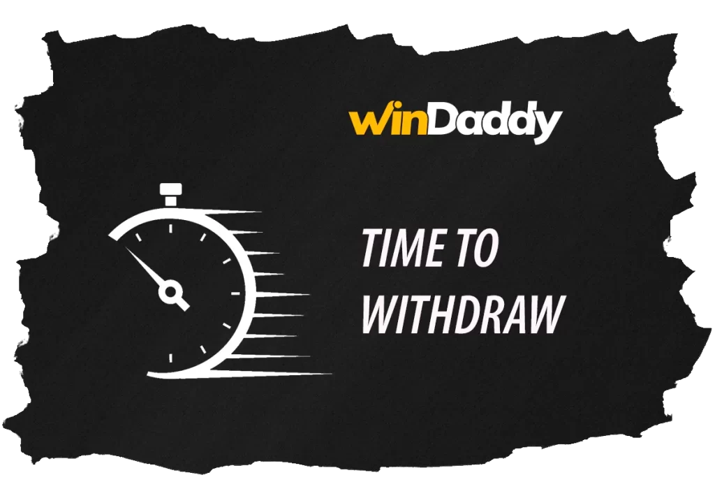 windaddy withdrawal time